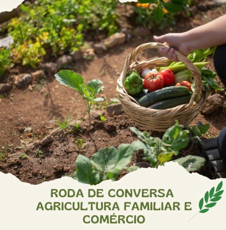 SEDET PROMOVE RODA DE CONVERSA SOBRE AGRICULTURA FAMILIAR E COMÉRCIO