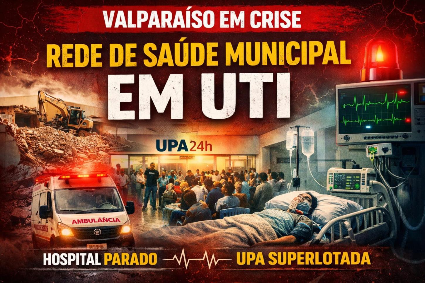 Saúde de Valparaíso entra em UTI: reforma do hospital é interditada pelo MP e CAIS é derrubado