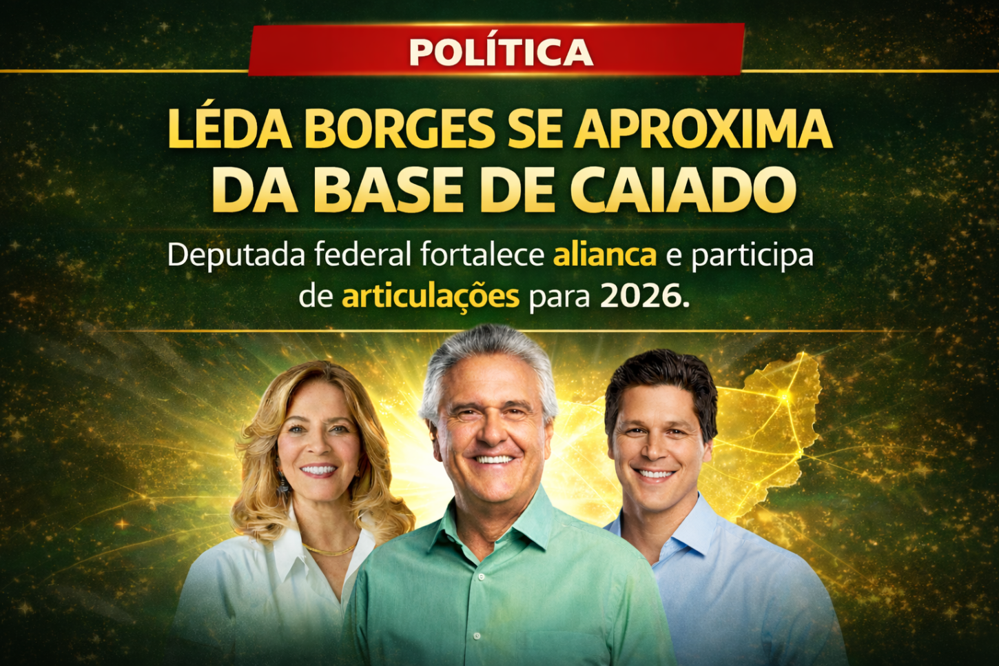 Lêda Borges se alinha à base de Caiado e fortalece articulação política para 2026