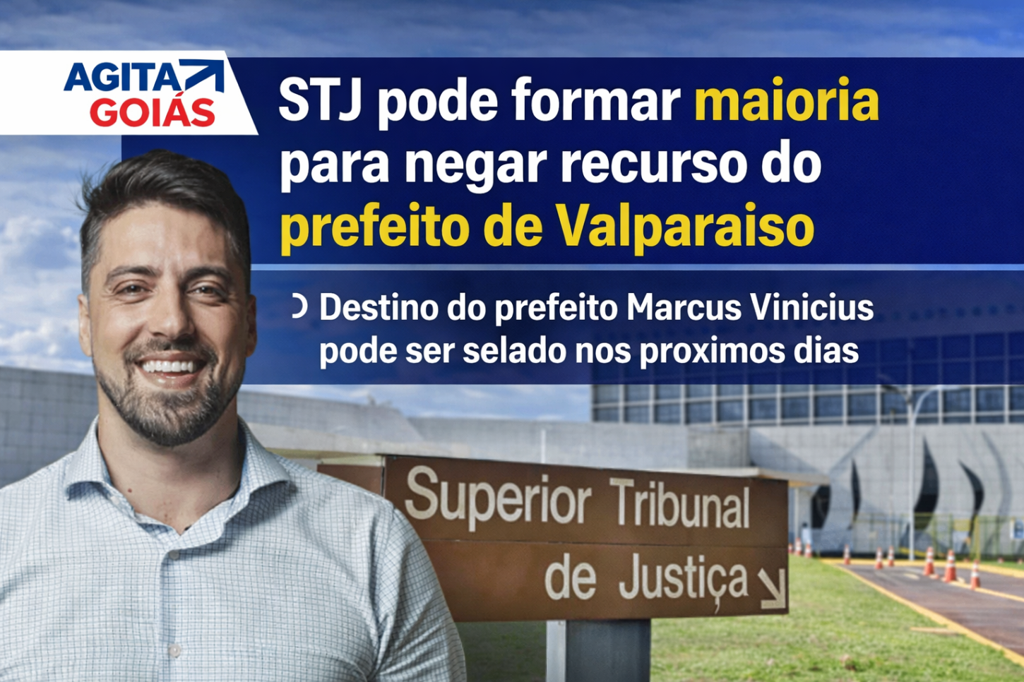 STJ pode formar maioria para negar recurso do prefeito de Valparaíso