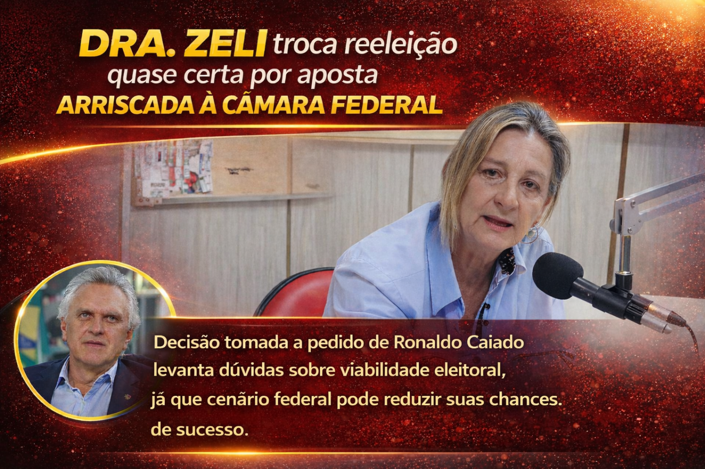 Dra. Zeli troca reeleição quase certa por aposta arriscada à Câmara Federal