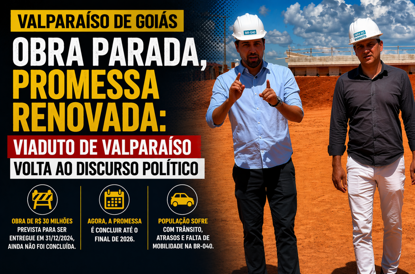 Obra parada, promessa renovada: viaduto de Valparaíso volta ao discurso político