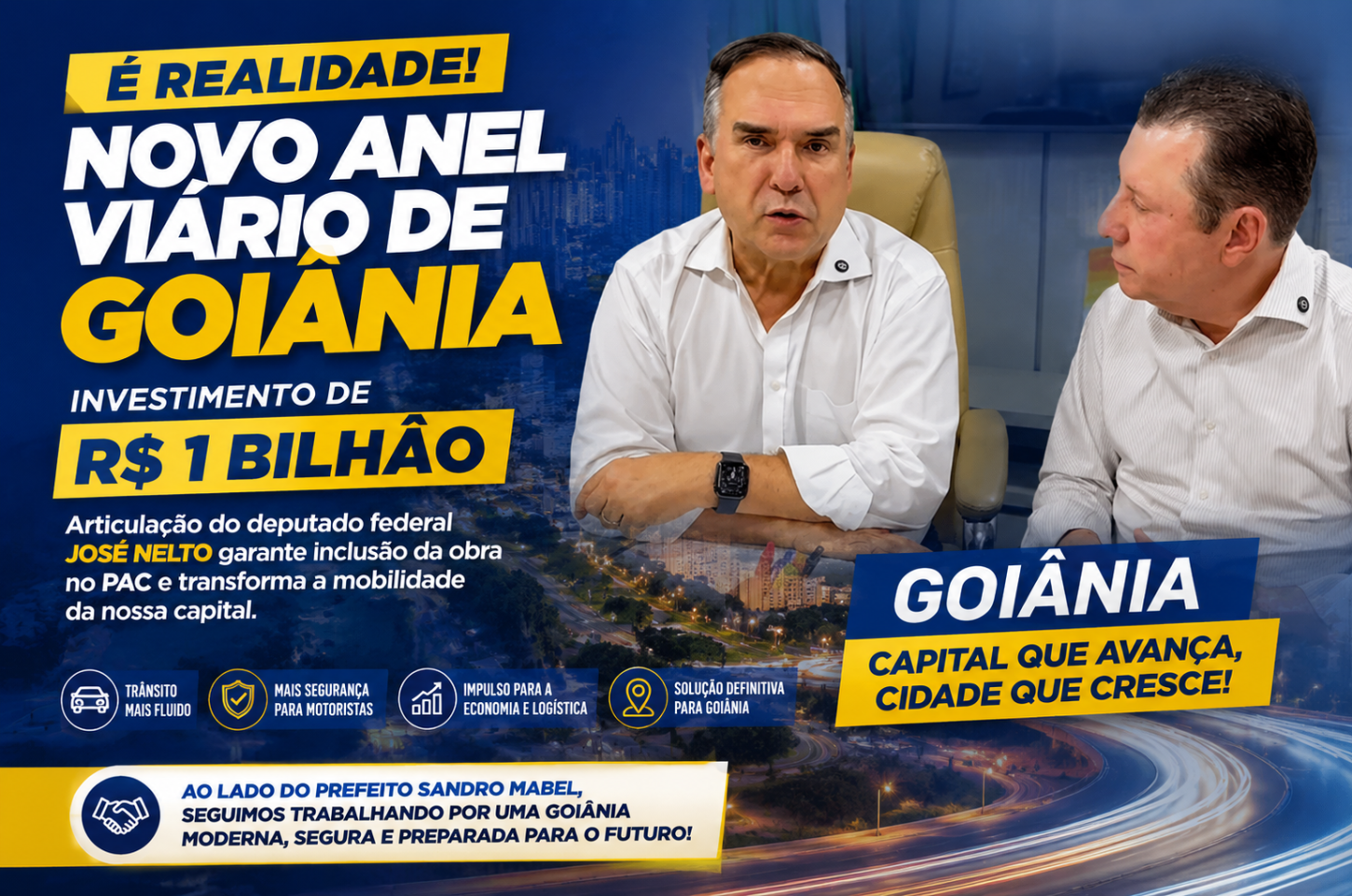 José Nelto viabiliza investimento de R$ 1 bilhão e tira do papel o Novo Anel Viário de Goiânia