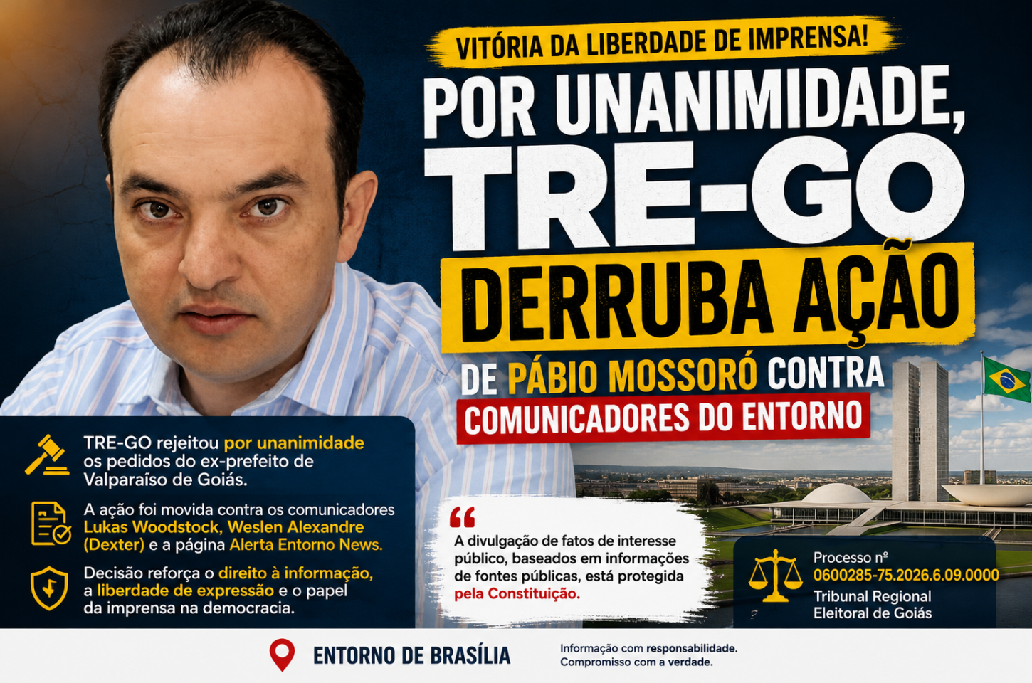 Por unanimidade, TRE-GO derruba ação de Pábio Mossoró contra comunicadores do Entorno