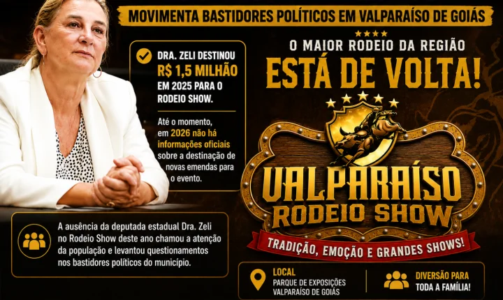 Ausência de Dra. Zeli no Rodeio Show movimenta bastidores políticos em Valparaíso de Goiás