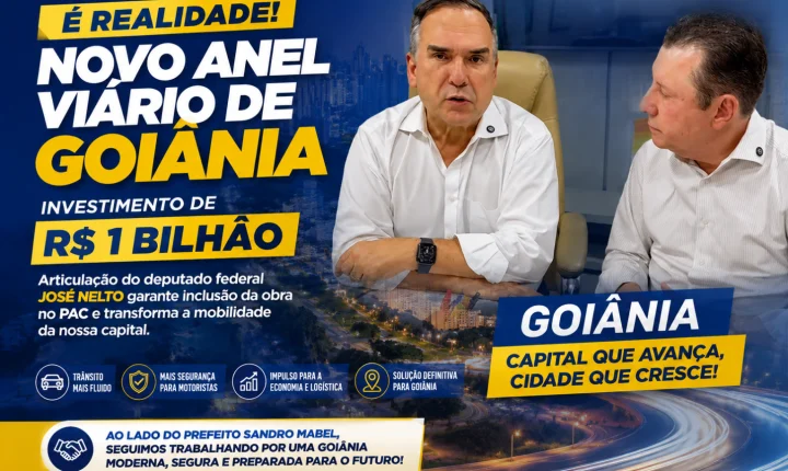 José Nelto viabiliza investimento de R$ 1 bilhão e tira do papel o Novo Anel Viário de Goiânia