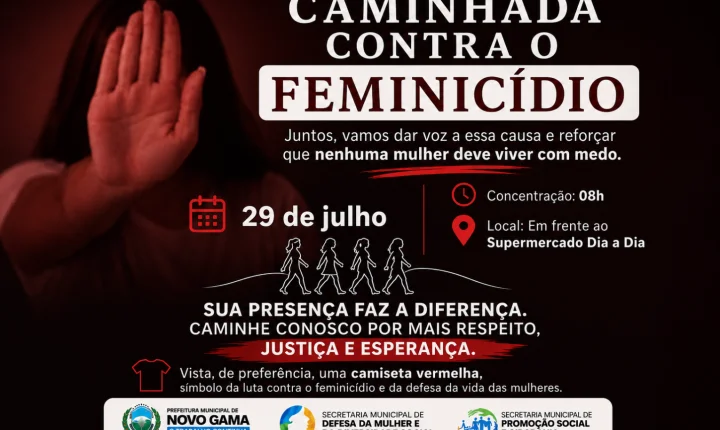 Novo Gama realiza Caminhada pela Vida e de Combate ao Feminicídio no dia 29 de julho